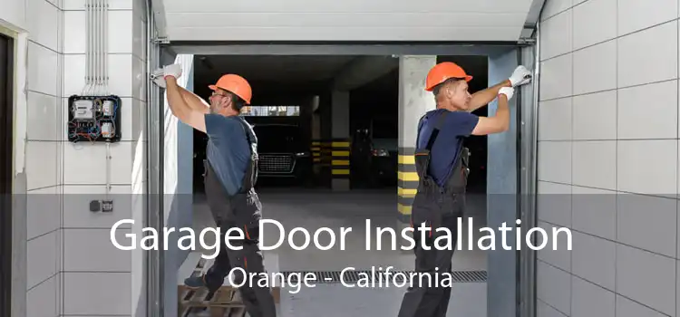 Garage Door Installation Orange - California