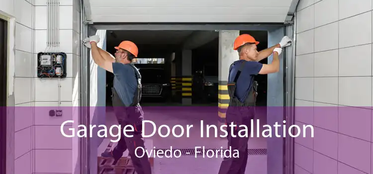 Garage Door Installation Oviedo - Florida