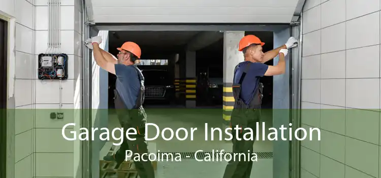 Garage Door Installation Pacoima - California
