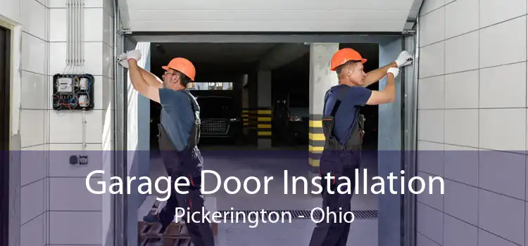 Garage Door Installation Pickerington - Ohio