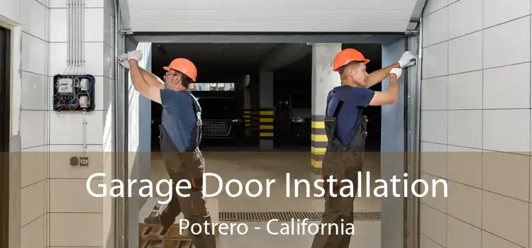 Garage Door Installation Potrero - California