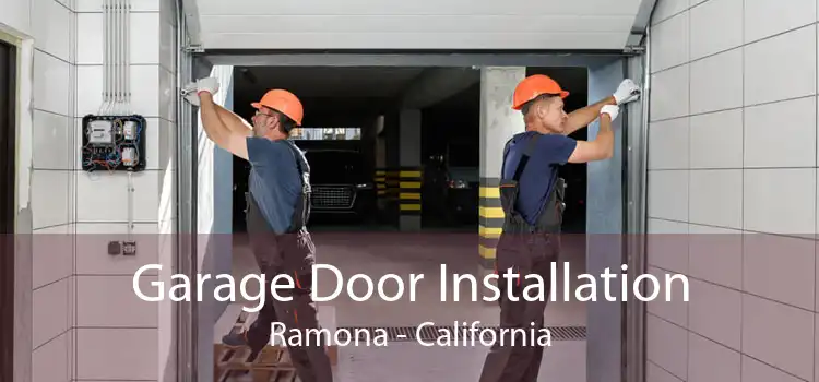 Garage Door Installation Ramona - California