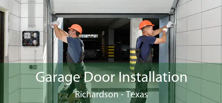 Garage Door Installation Richardson - Texas