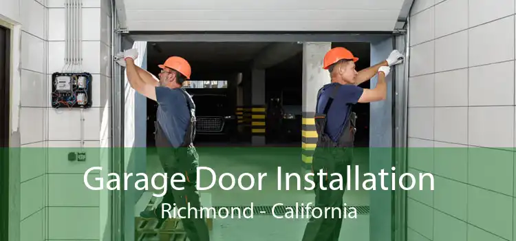 Garage Door Installation Richmond - California