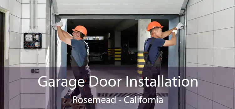 Garage Door Installation Rosemead - California