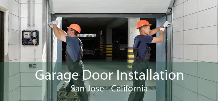 Garage Door Installation San Jose - California