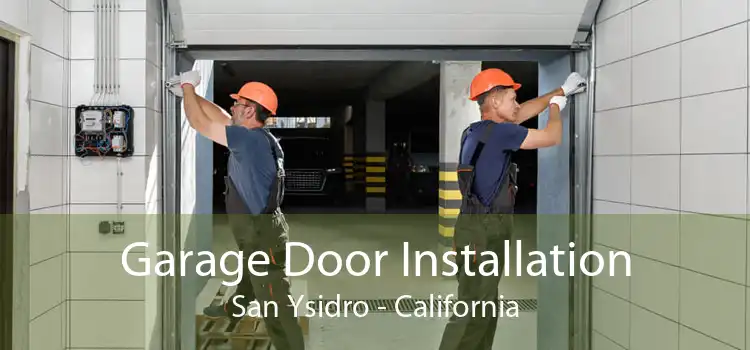 Garage Door Installation San Ysidro - California