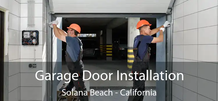 Garage Door Installation Solana Beach - California