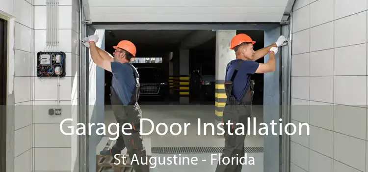 Garage Door Installation St Augustine - Florida