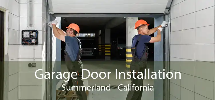 Garage Door Installation Summerland - California