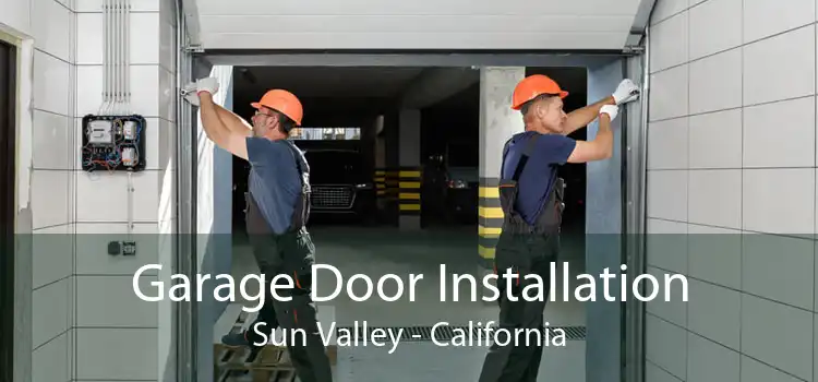 Garage Door Installation Sun Valley - California