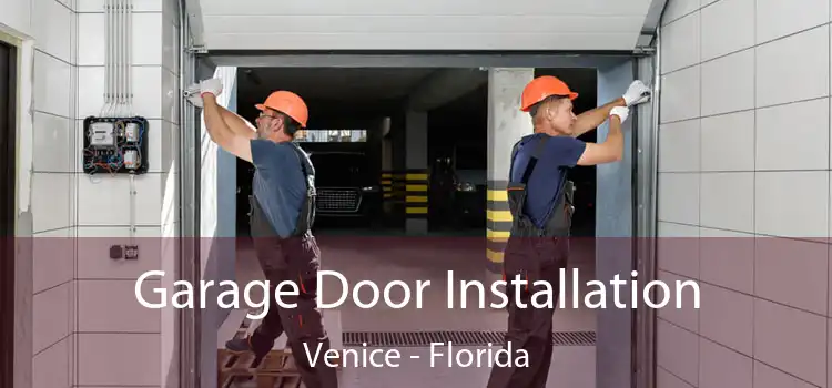 Garage Door Installation Venice - Florida