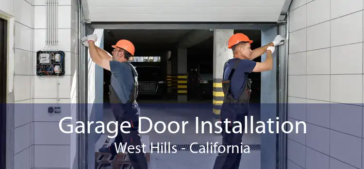 Garage Door Installation West Hills - California