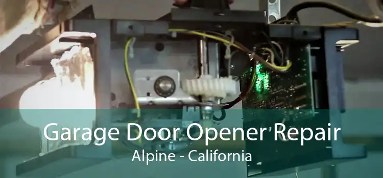 Garage Door Opener Repair Alpine - California