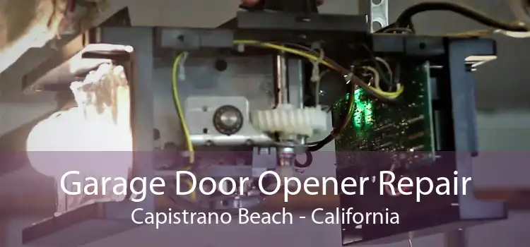 Garage Door Opener Repair Capistrano Beach - California