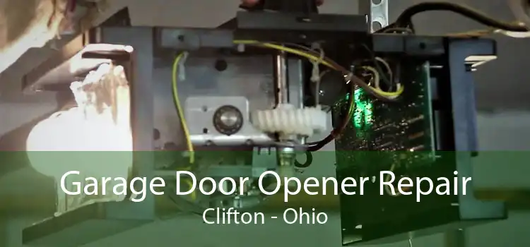 Garage Door Opener Repair Clifton - Ohio