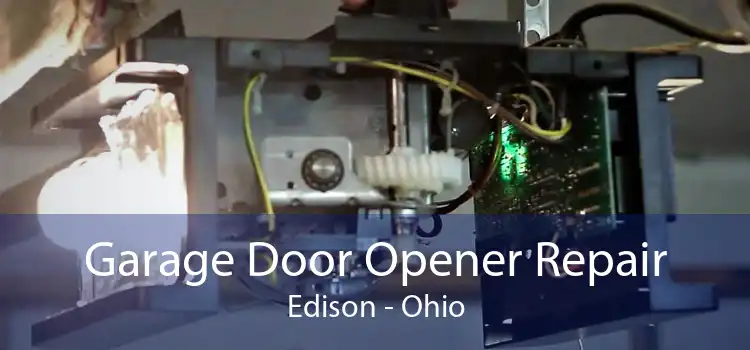 Garage Door Opener Repair Edison - Ohio