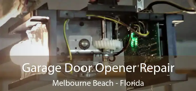 Garage Door Opener Repair Melbourne Beach - Florida