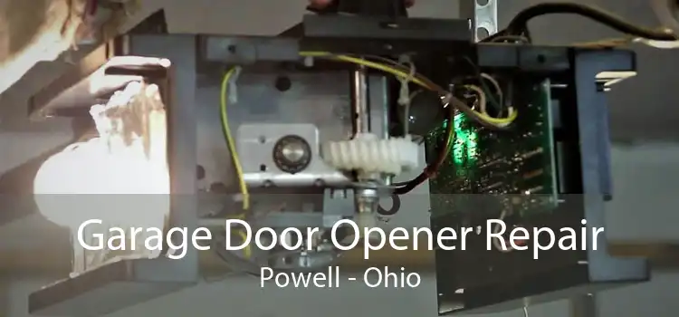 Garage Door Opener Repair Powell - Ohio