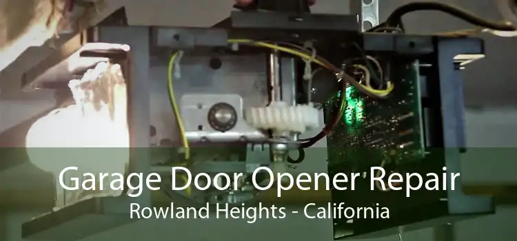 Garage Door Opener Repair Rowland Heights - California