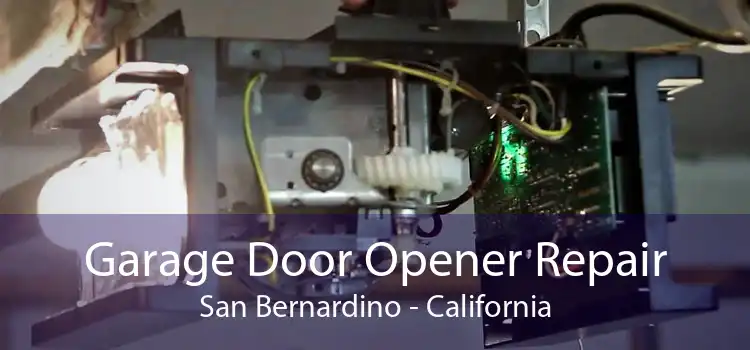 Garage Door Opener Repair San Bernardino - California