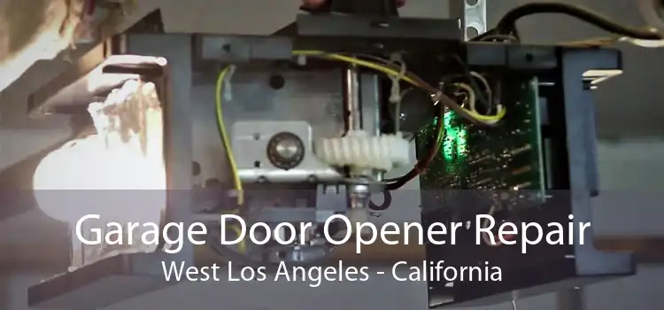 Garage Door Opener Repair West Los Angeles - California