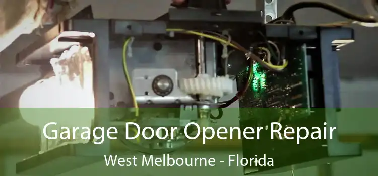 Garage Door Opener Repair West Melbourne - Florida