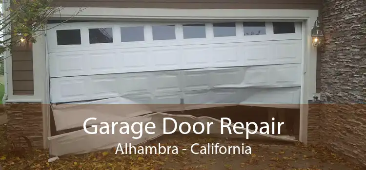 Garage Door Repair Alhambra - California