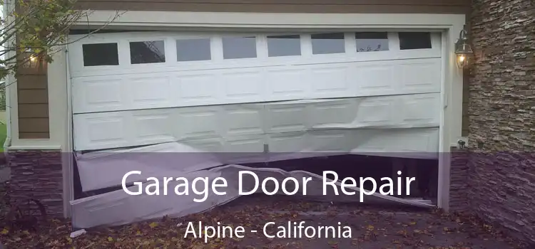 Garage Door Repair Alpine - California