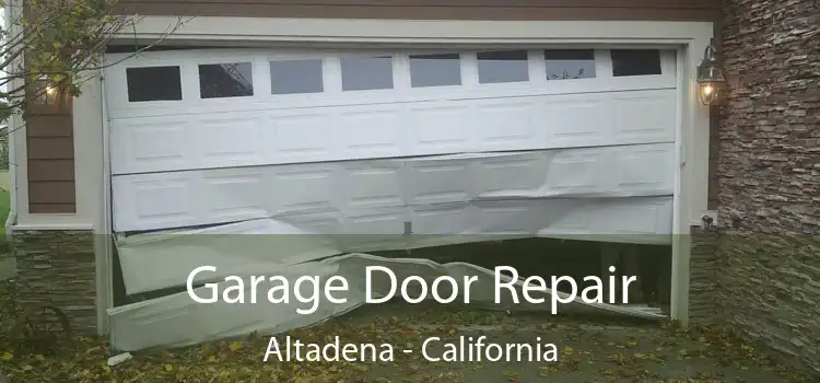 Garage Door Repair Altadena - California