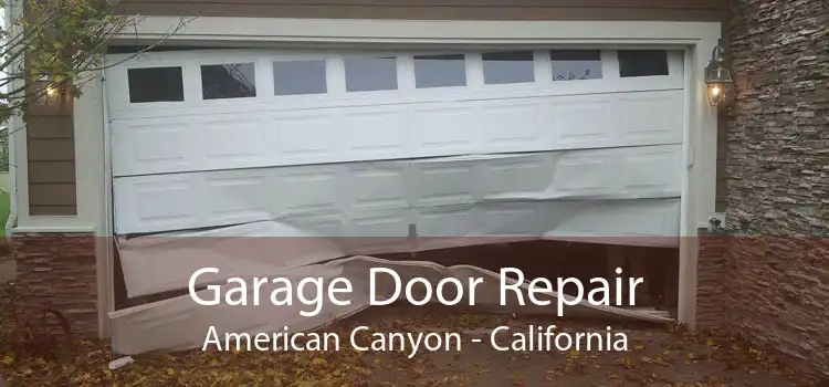 Garage Door Repair American Canyon - California