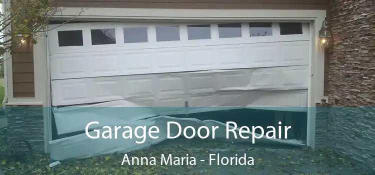 Garage Door Repair Anna Maria - Florida