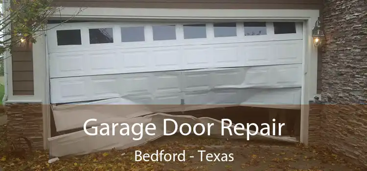 Garage Door Repair Bedford - Texas