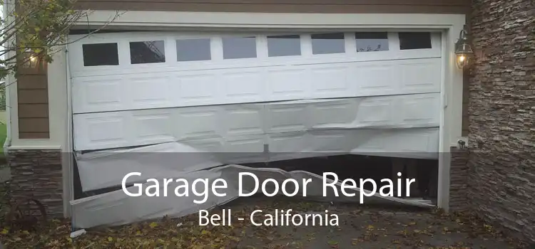 Garage Door Repair Bell - California