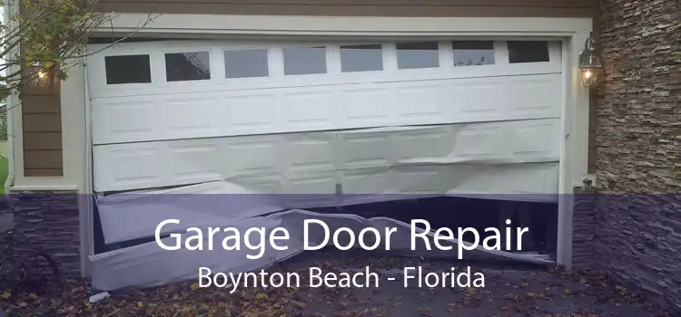 Garage Door Repair Boynton Beach - Florida