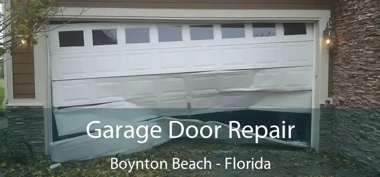 Garage Door Repair Boynton Beach - Florida