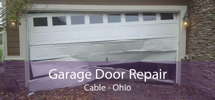 Garage Door Repair Cable - Ohio