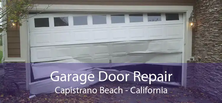 Garage Door Repair Capistrano Beach - California