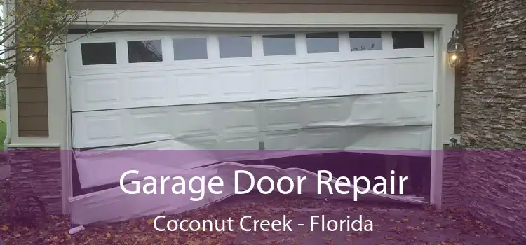 Garage Door Repair Coconut Creek - Florida