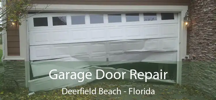 Garage Door Repair Deerfield Beach - Florida