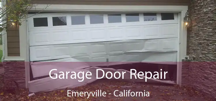 Garage Door Repair Emeryville - California