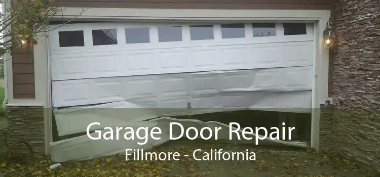 Garage Door Repair Fillmore - California