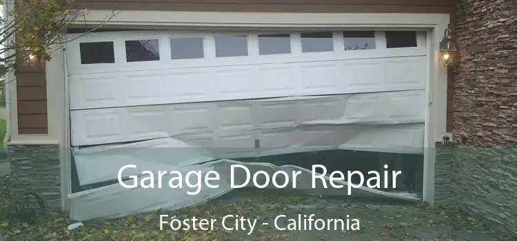 Garage Door Repair Foster City - California