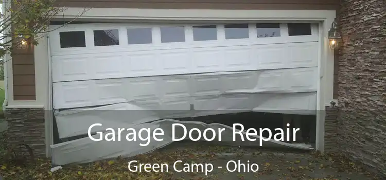 Garage Door Repair Green Camp - Ohio