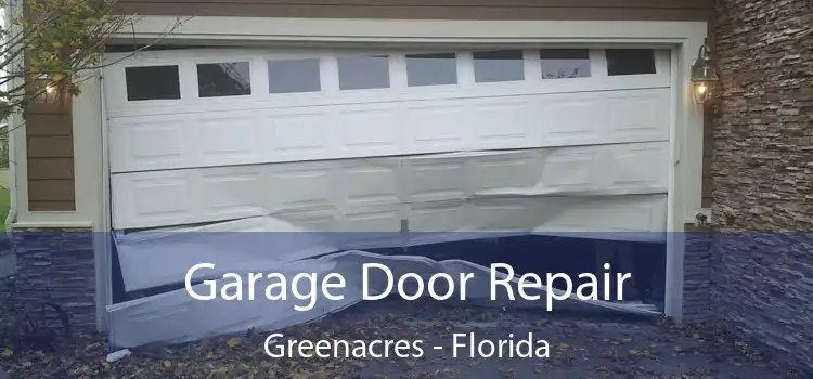 Garage Door Repair Greenacres - Florida