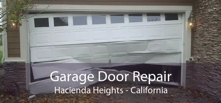 Garage Door Repair Hacienda Heights - California