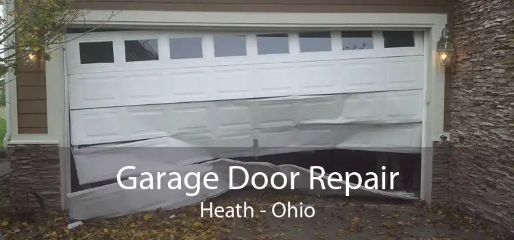 Garage Door Repair Heath - Ohio