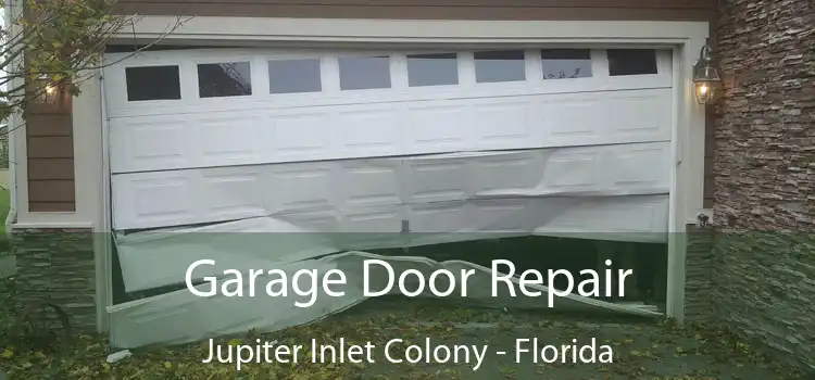 Garage Door Repair Jupiter Inlet Colony - Florida