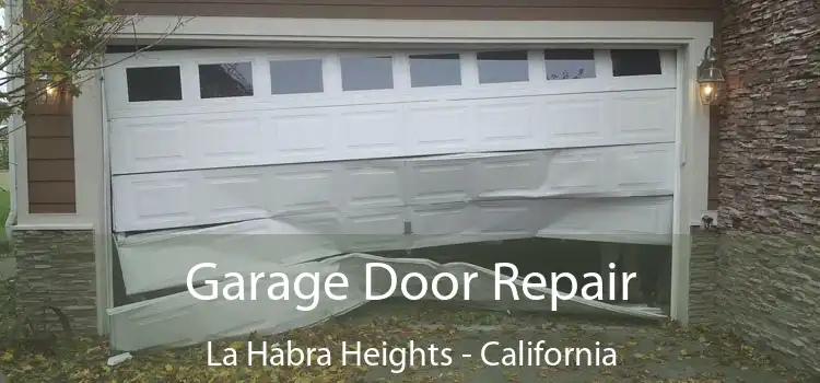 Garage Door Repair La Habra Heights - California