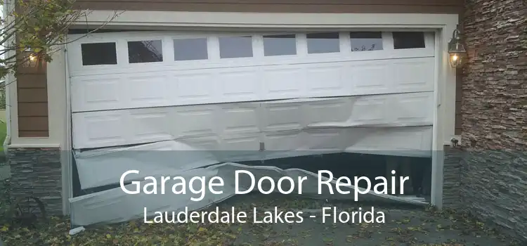 Garage Door Repair Lauderdale Lakes - Florida